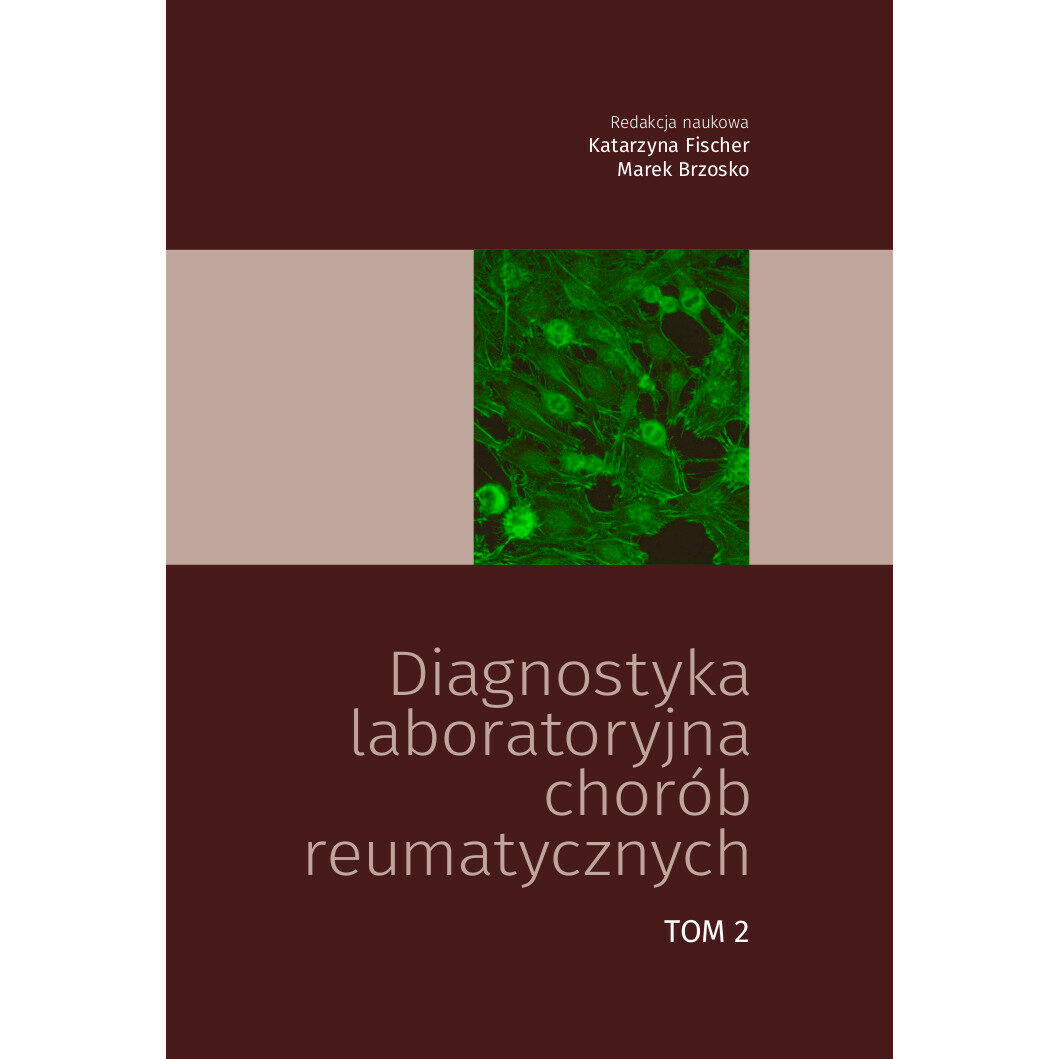 Diagnostyka chorób reumatologicznych. tom II